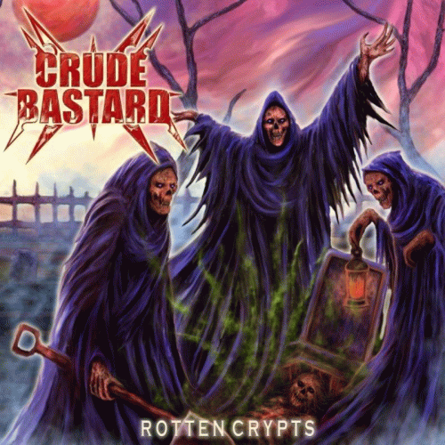 Crude Bastard : Rotten Crypts